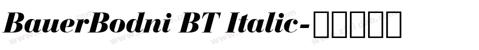 BauerBodni BT Italic字体转换